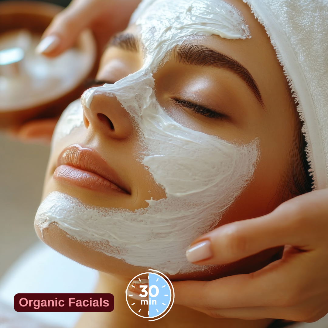 Organic facials - 30 minutes